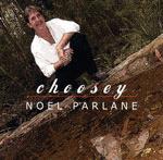 Noel Parlane Choosey