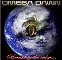 Omega Dawn Breaking The Calm