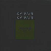 Ov Pain Ov Pain