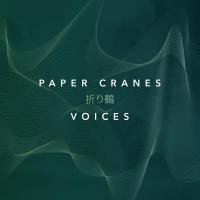 Paper Cranes Voices