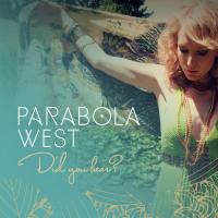 Parabola West Did You Hear?