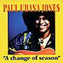 Paul Ubana Jones A Change Of Season