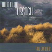 Phil Garland Wind In The Tussock