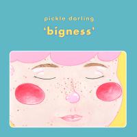 Pickle Darling Bigness