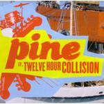 Pine 12 Hour Collision