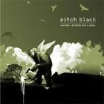Pitch Black Halfway: Between Ape And Angel