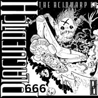 Plagueditch The Acidwarp Ep