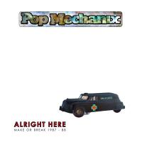 Pop Mechanix Alright Here (make Or Break 1987 88)