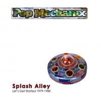Pop Mechanix Splash Alley (let's Get Started)