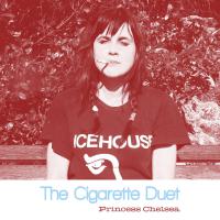 Princess Chelsea The Cigarette Duet