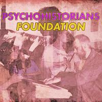 Psychohistorians Foundation