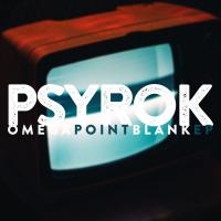 Psyrok Omega Point Blank