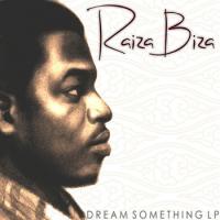 Raiza Biza Dream Something