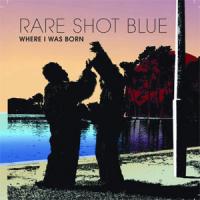 Rare Shot Blue Where I Was Born