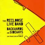 Recloose Backwards And Sideways