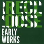 Recloose Early Works