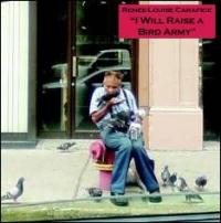 Renee Louise Carafice I Will Raise A Bird Army