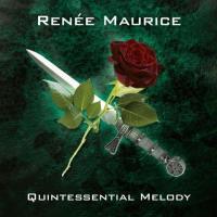 Renee Maurice Quintessential Melody
