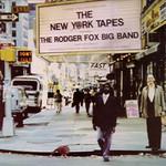 Rodger Fox Big Band The New York Tapes