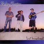 Ruby Fusion First Broadcast