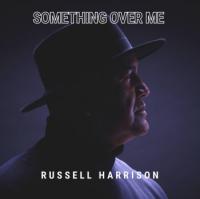 Russell Harrison Something Over Me