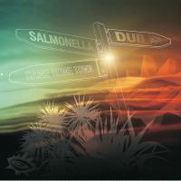 Salmonella Dub Same Home Town