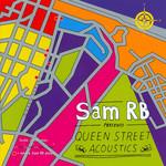 Sam Rb Queen Street Acoustics