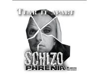 Schizo Phrenia Tear It Apart