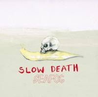 Seafog Slow Death