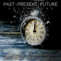 Sean Bodley Past Present Future: Volume One