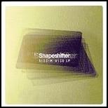 Shapeshifter Riddim Wise