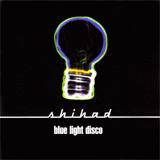 Shihad Blue Light Disco