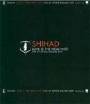 Shihad Love Is The New Hate / Live At Aotea Square Limited Edition