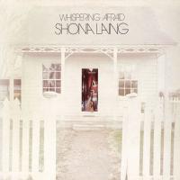 Shona Laing Whispering Afraid
