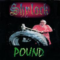 Shylock/the Shysters Pound