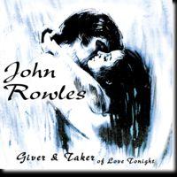 Sir John Rowles Giver & Taker Of Love Tonight