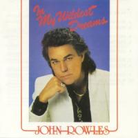 Sir John Rowles In My Wildest Dreams