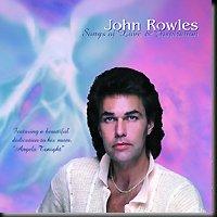 Sir John Rowles Songs Of Love & Inspiration