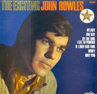 Sir John Rowles The Exciting John Rowles