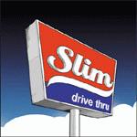 Slim Drive Thru