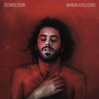 Solomon Crook Abandon Adolescence