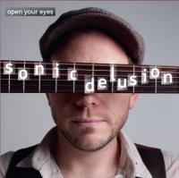 Sonic Delusion Open Your Eyes
