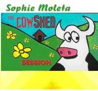 Sophie Moleta The Cowshed Session