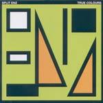 Split Enz True Colours (remastered)