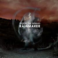 Spook The Horses Rainmaker