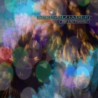 Springloader Just Like Yesterday