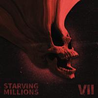 Starving Millions Vii