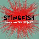 Stingfish Down On The Street
