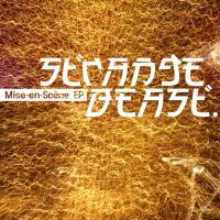 Strange Beast Mise En Scène Ep
