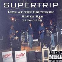 Supertrip Live At The Southern Blues Bar 17 04 98